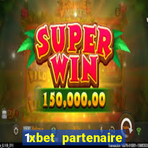 1xbet partenaire apk download